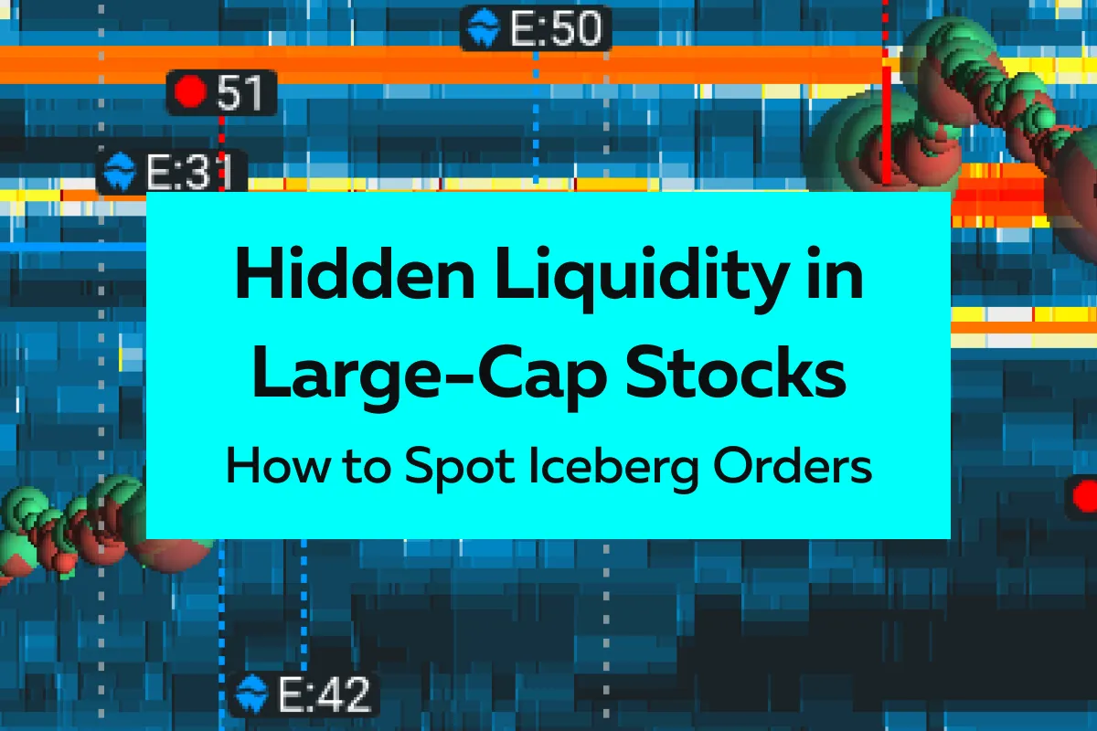 Hidden Liquidity in Large-Cap Stocks: How to Spot Iceberg Orders in 2025